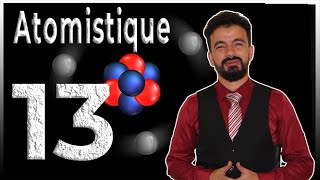 13 Atomistique  Structure amp état de la matière  Chimie générale  MIP S2 BCG S1 SMPC SMC SMP SVTU [upl. by Tessler]