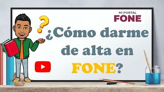 Tutorial para darme de alta en FONE [upl. by Ynnhoj134]