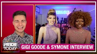 Symone amp Gigi Goode Reveal If Theyd Ever Compete on RuPauls Drag Race All Stars [upl. by Aicilic]