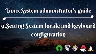 9Setting System locale and keyboard configuration [upl. by Lakim]