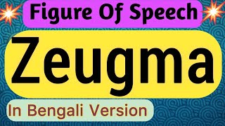 Zeugma figure of speech in english grammar in bengali [upl. by Etaner515]