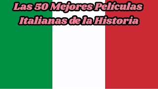 Las 50 mejores películas italianas de la historia Ranking [upl. by Airasor337]