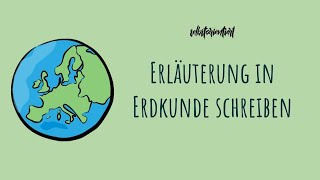 Wie schreibt man eine Erläuterung in Erdkunde  Geographie  Klausur in der Oberstufe mit Aufbau [upl. by Burhans]