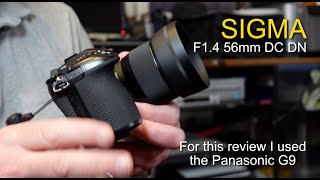 Sigma 56mm F14 DC DN  Micro Four Thirds mount used on my G9 [upl. by Ellehcin]