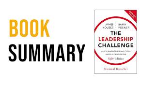 The Leadership Challenge by James Kouzes amp Barry Posner  Free Summary Audiobook [upl. by Yand648]