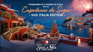 Itinerario di 5 giorni in Italia SUD ITALIA EDITION Capodanno da sogno [upl. by Romanas74]