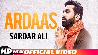 Ardaas Full Video  Nachde Malang  Sardar Ali  Latest Punjabi Songs 2018  Speed Records [upl. by Bishop696]