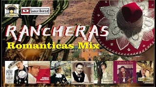 Lo Mejor de la Música Ranchera Romantica – Las mas Llegadoras Mix Romántico [upl. by Ody]