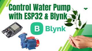 Control Water Pump Using ESP32 amp Blynk IoT  Smart Irrigation System [upl. by Ramburt872]