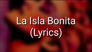 Madonna  La Isla Bonita Lyrics [upl. by Drwde377]