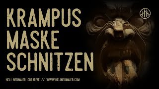 Krampus Maske Schnitzen  Heli Neumaier [upl. by Ennovaj]