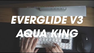 Everglide V3 Aqua King Switches Sound Test [upl. by Imrots756]