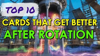 Top 10 Cards That Get Better After Rotation  Mtg [upl. by Denie634]