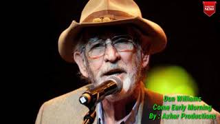 Don Williams  Come Early Morning Lyrics [upl. by Kirch]