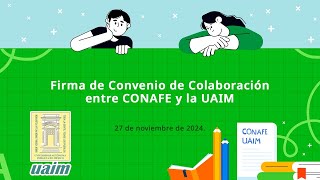 Firma de Convenio de Colaboración entre CONAFE y la UAIM [upl. by Akram]