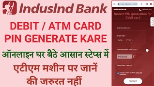 IndusInd bank Atm Pin Online Kaise Generate Kare  How to Generate IndusInd Bank Atm Debit Card Pin [upl. by Main]