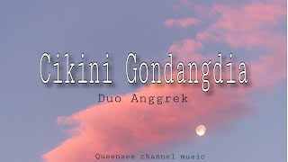 Cikini Gondangdia  Duo Anggrek  Lirik lagu Cikampek tasikmalaya [upl. by Patricia513]