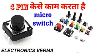 HOW to use micro switch 4 pin micro switch switch connected push switch warking electronicsverm [upl. by Odraude]