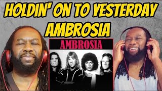 AMBROSIA REACTION VIDEO  Holding on to yesterday  first time hearing [upl. by Demy]