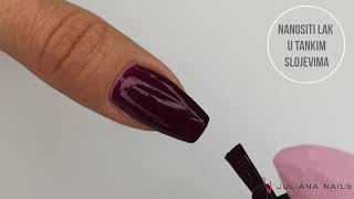 Kako pravilno nanijeti gel lak trajni lak  Juliana Nails [upl. by Ydnas]