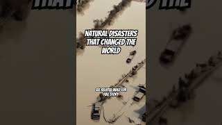 Top Natural Disasters That Changed The World Forever [upl. by Ahseihs909]