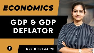 GDP And GDP Deflator  Economics  SSC amp UPSC [upl. by Leopoldine553]