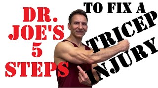 Tricep Injury  Dr Joes 5 Steps To Fix Your Tricep Strain [upl. by Chon]