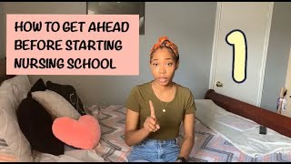 How To Prepare For Nursing School  Getting Ahead [upl. by Muirhead]