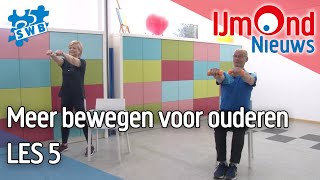 Meer bewegen voor ouderen Les 5 [upl. by Arrak]