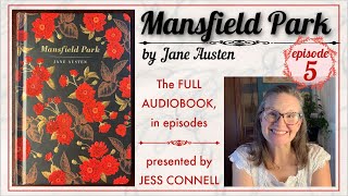 Jane Austen’s Mansfield Park Ep 5  Complete Novel Read by Jess Connell readalong asmrreading [upl. by Nycila]