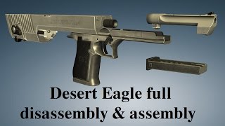 Desert Eagle full disassembly amp assembly [upl. by Niamreg]