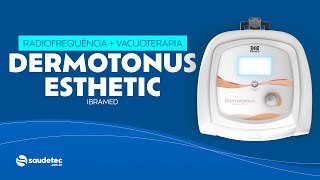 Radiofrequência  Vacuoterapia  Novo Dermotonus Esthetic  IBRAMED [upl. by Nomrac]