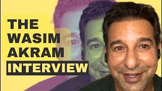 Episode 7 The Wasim Akram Interview [upl. by Kelula608]