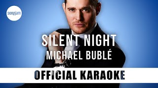 Michael Bublé  Silent Night Official Karaoke Instrumental  SongJam [upl. by Franklin]