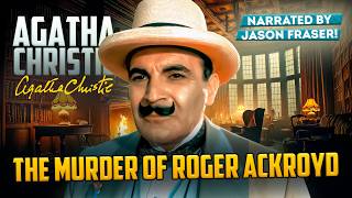 Agatha Christie  THE MURDER OF ROGER ACKROYD  Narrated by JASON FRASER  Detective Tales [upl. by Schear]