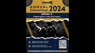 ICNA CANADA CON 2024 Please Join quotUMMAHXquot [upl. by Blainey]