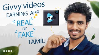 Givvy Videos Cash Earning App Real Or Fake in Tamil [upl. by Elleirua]