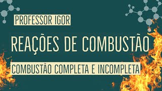 Reações de Combustão  Química Orgânica [upl. by Hamian371]