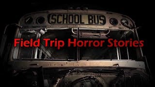 3 More Disturbing Field Trip Horror Stories [upl. by Reffinnej]