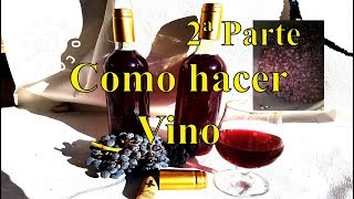 Como hacer vino tinto casero 2ªParte [upl. by Kinney79]