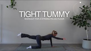 TIGHT TUMMY WORKOUT and strong pelvic floor [upl. by Kariotta348]