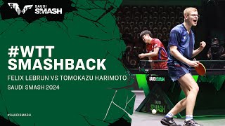 Felix Lebrun vs Tomokazu Harimoto  WTTSmashback  Saudi Smash 2024 [upl. by Woodford]