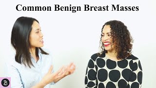 Breast Mass or Lump What can it be if its not cancer The most common benign breast masses we see [upl. by Ancell]