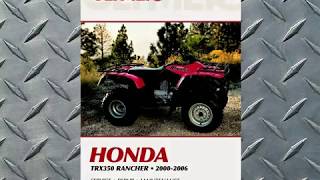 Clymer Service Manual Sneak Preview  20002006 Honda TRX350 FourTrax Rancher ATV Quads [upl. by Llehsar]