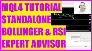 MQL4 TUTORIAL BASICS  132 STANDALONE BOLLINGER BANDS RSI EXPERT ADVISOR [upl. by Arrekahs]