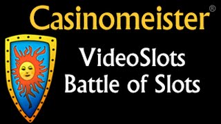 VideoSlots  Battle of Slots [upl. by Nohpets368]