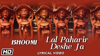 Lal Pahari Deshe Ja  Bhoomi  Lyrical  Popular Bengali Folk Song [upl. by Eselrahc]