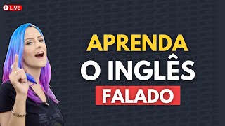 APRENDA O INGLÊS FALADO │Aula prática de SPEAKING [upl. by Nylednarb652]