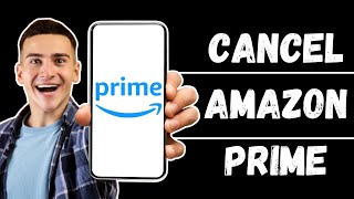 How to Cancel Amazon Prime Membership and Get Refund [upl. by Kitarp297]