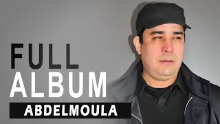 Abdelmoula  Tube Ayourino  Full Album [upl. by Madlen189]